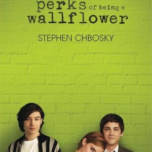 The Perks of being Wallflower by Stephen Chbosky (20th anniversary edition)